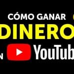 descubre los mejores consejos sobre como ganar dinero en youtube y convertirte en un creador exitoso